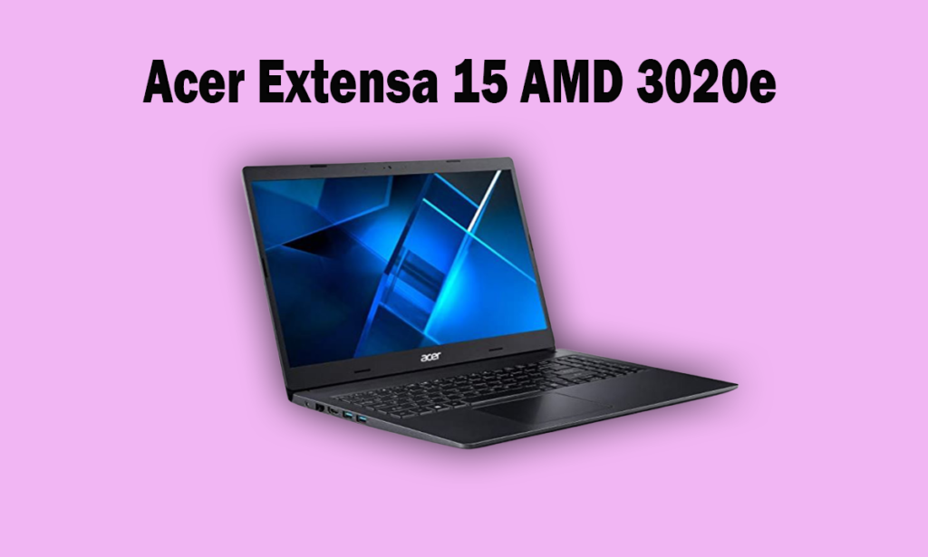 Acer Extensa 15 AMD 3020e