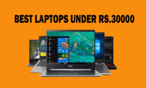 Read more about the article Best Laptop Under 30000