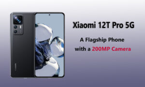 Read more about the article Xiaomi 12T Pro 5G – A Flagship Phone with a 200MP Camera