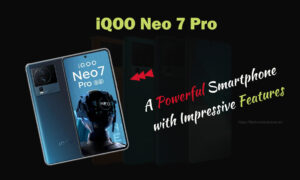 Read more about the article iQOO Neo 7 Pro: A Powerful Smartphone with Impressive Features